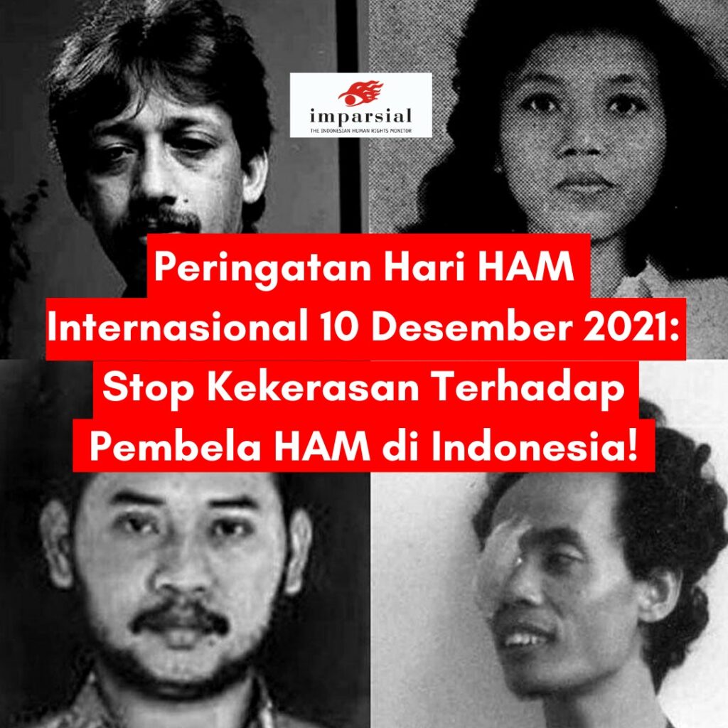 PERINGATAN HARI HAM INTERNASIONAL 10 DESEMBER 2021 : STOP KEKERASAN TERHADAP PEMBELA HAM DI INDONESIA